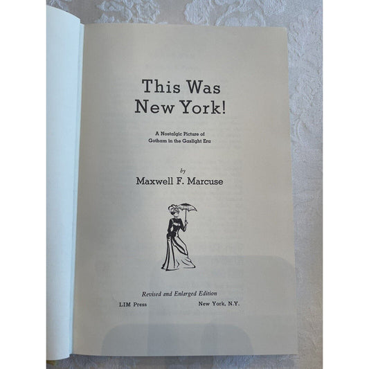 This Was New York! Maxwell F. Marcuse 1969 Hardcover Book - New York City